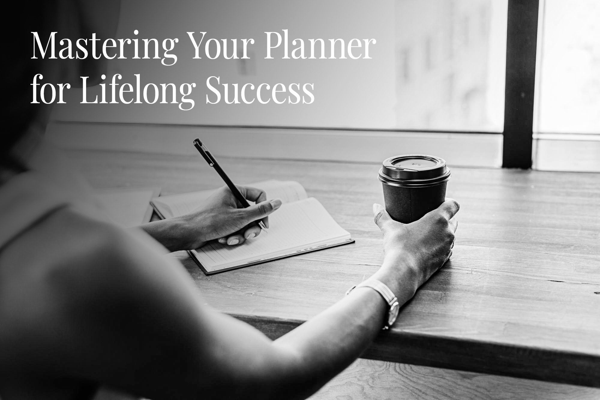 Mastering Your Planner for Lifelong Success