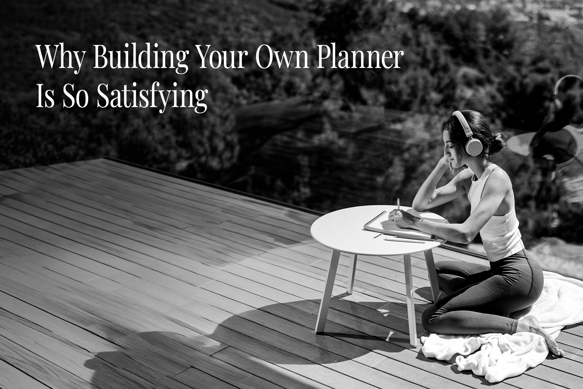 Why Building Your Own Planner Is So Satisfying